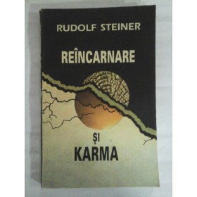   REINCARNERE  SI  KARMA  (Viata de dupa moarte) -  RUDOLF  STEINER  